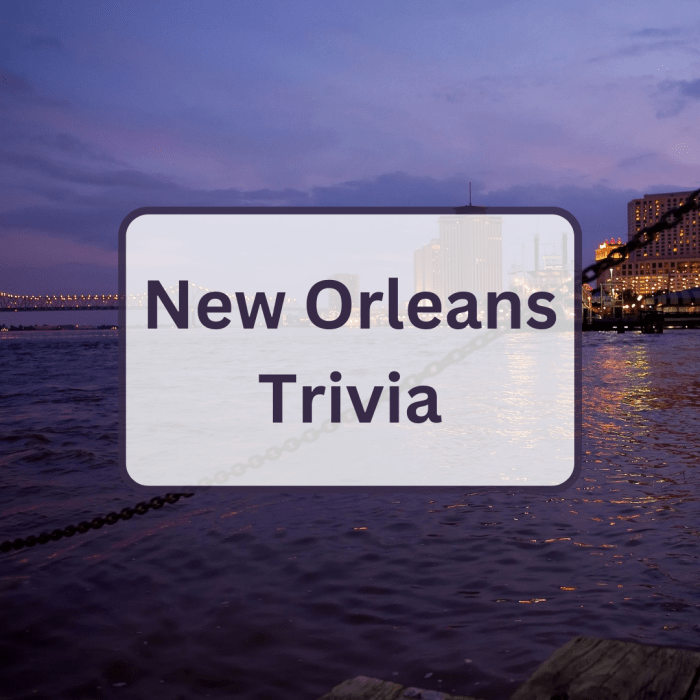 New orleans trivia questions and answers